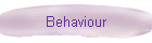 Behaviour