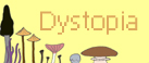Dystopia