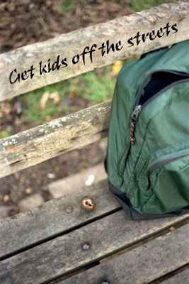 Get kids off the streets.