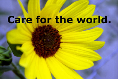  "Care for the world." 