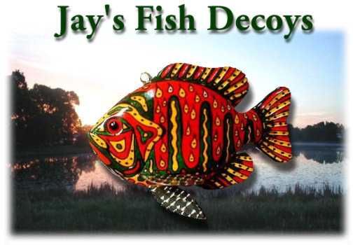 Jay's Fish Decoys
