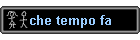 che tempo fa