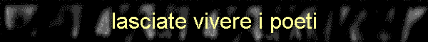 lasciate vivere i poeti