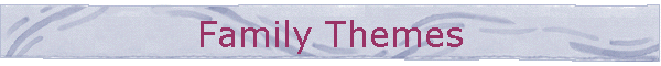 Family Themes