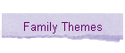 Family Themes