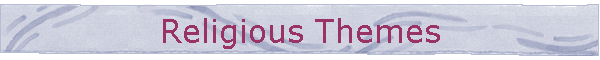 Religious Themes