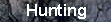 [Hunting]