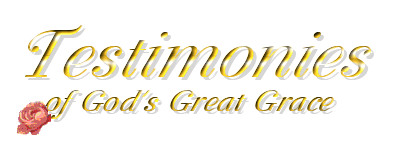 Testimonies of God's Grace
