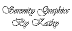 Serenity Graphics By Kathy