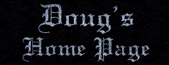 Doug's Home Page