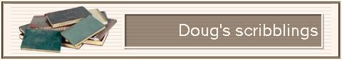 Doug's scribblings