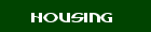 Housing