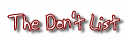 The Don't List