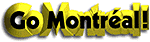 Go Montr�al!