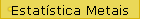 Estat�stica Metais
