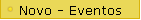 Novo - Eventos