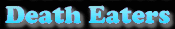 link to the Death Eaters page