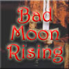Bad Moon Rising
