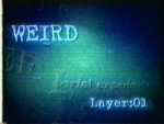 Layer01:Weird