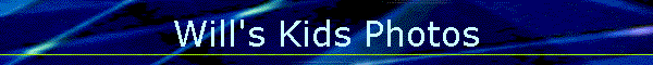 Will's Kids Photos