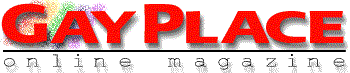 Gay Place Online Magazine