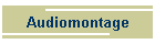 Audiomontage