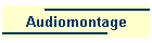 Audiomontage
