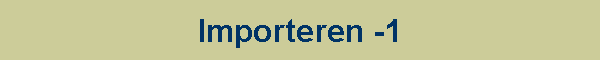 Importeren -1