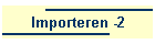 Importeren -2