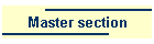 Master section