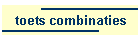 toets combinaties