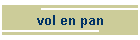 vol en pan