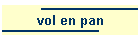 vol en pan