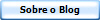Sobre o Blog