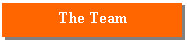 Text Box: The Team