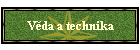 V�da a technika