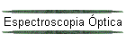 Espectroscopia �ptica