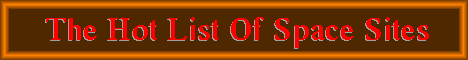 The Hot List Of Space
Sites