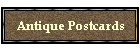 Antique Postcards
