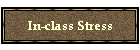 In-class Stress