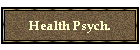 Health Psych.