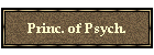 Princ. of Psych.