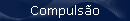 Compuls�o