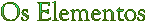 Os Elementos