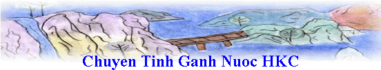 Chuyen Tinh Ganh Nuoc HKC