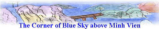 The Corner of Blue Sky above Minh Vien