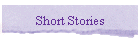 Short Stories