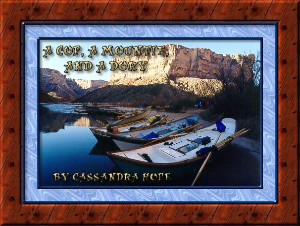 A Cop, a Mountie, and a Dory by Cassandra Hope