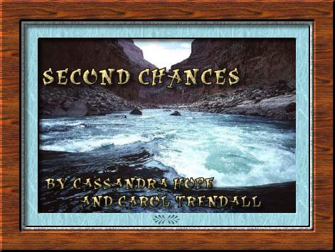 Second Chances by Cassandra Hope and Carol Trendall