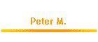 Peter M.